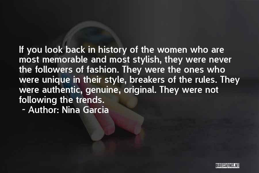 Not Following Trends Quotes By Nina Garcia