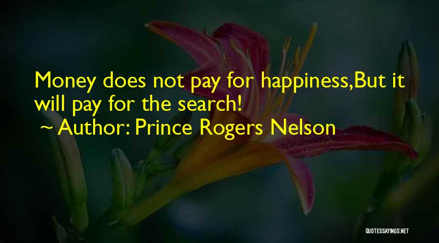 Not For Money Quotes By Prince Rogers Nelson