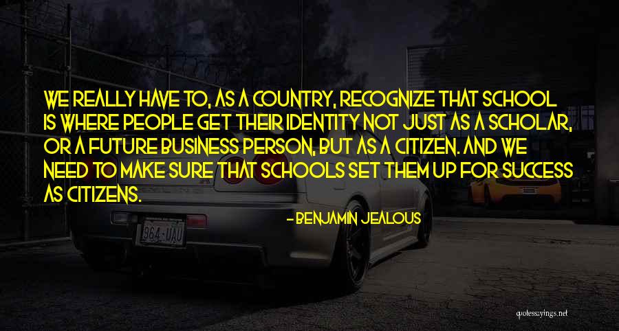 Not For Sure Quotes By Benjamin Jealous