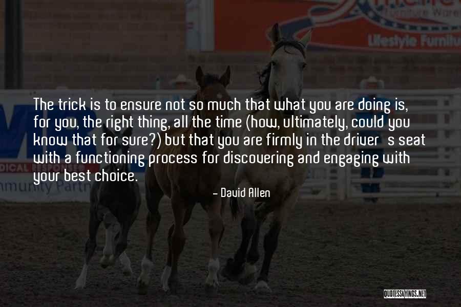 Not For Sure Quotes By David Allen Not For Sure Quotes By David Allen