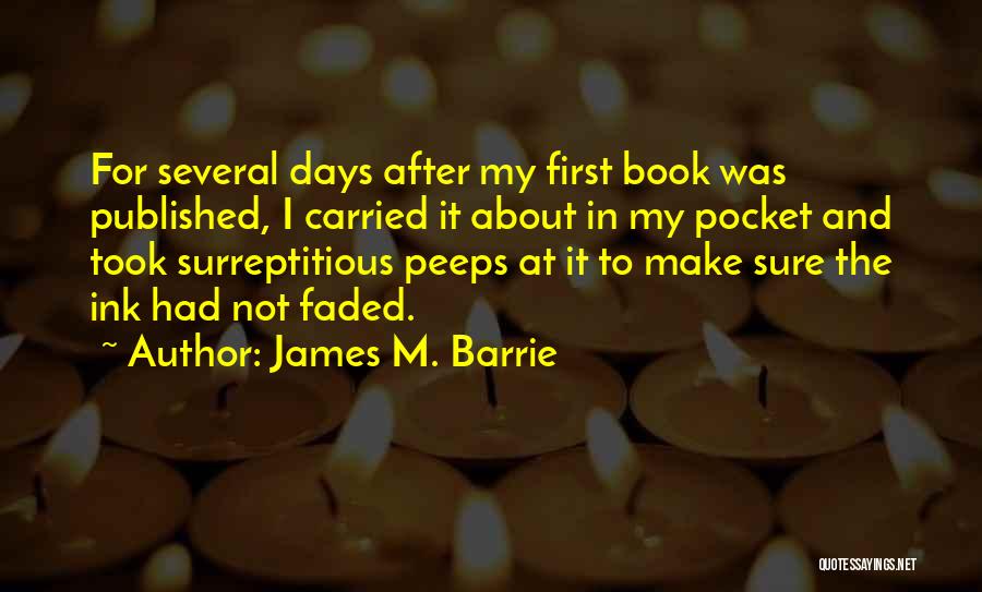 Not For Sure Quotes By James M. Barrie