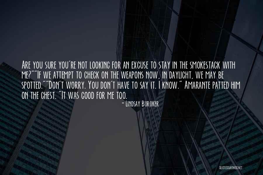 Not For Sure Quotes By Lindsay Buroker Not For Sure Quotes By Lindsay Buroker