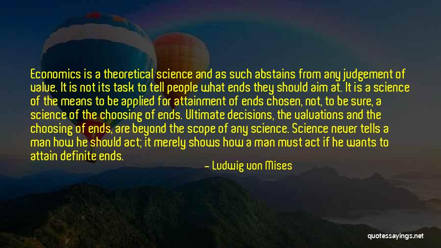 Not For Sure Quotes By Ludwig Von Mises Not For Sure Quotes By Ludwig Von Mises
