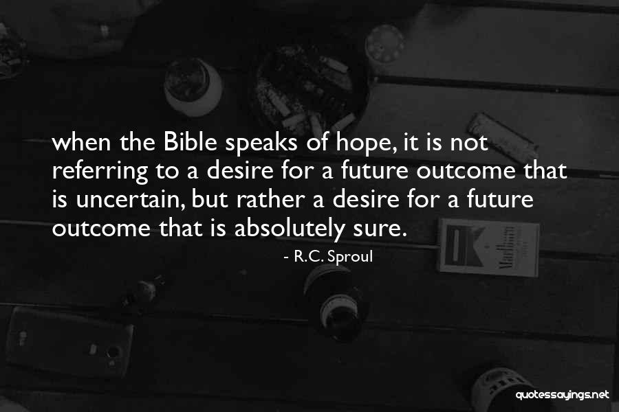 Not For Sure Quotes By R.C. Sproul