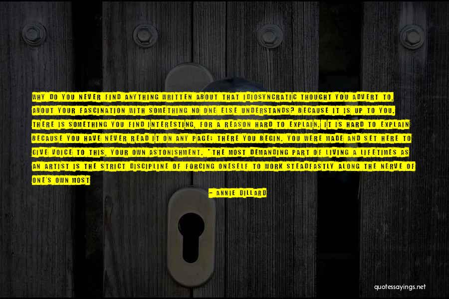 Not Forcing Anything Quotes By Annie Dillard Not Forcing Anything Quotes By Annie Dillard