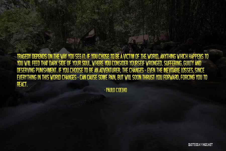 Not Forcing Anything Quotes By Paulo Coelho Not Forcing Anything Quotes By Paulo Coelho