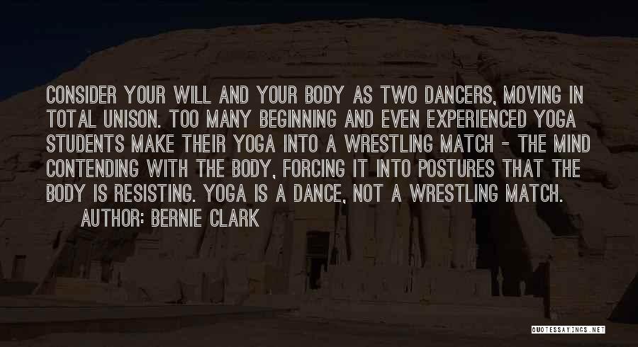 Not Forcing Things Quotes By Bernie Clark