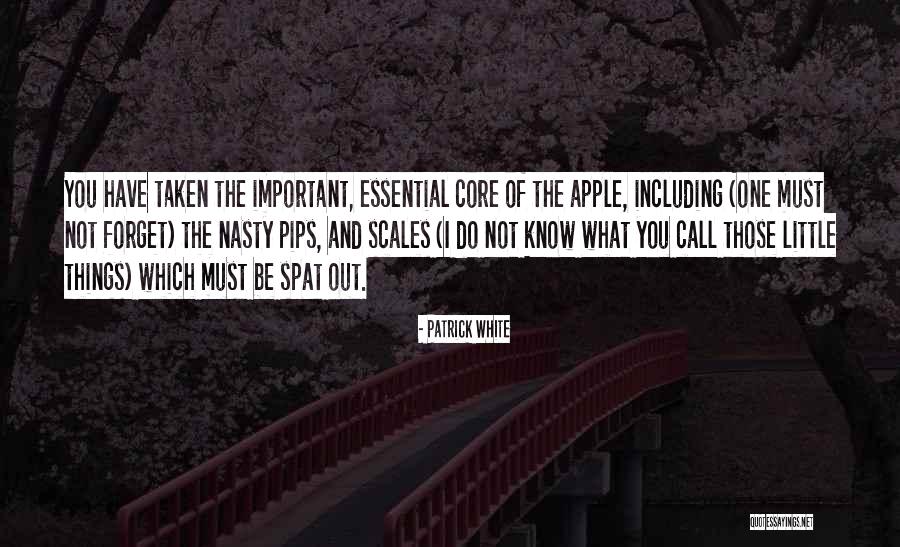 Not Forget Love Quotes By Patrick White Not Forget Love Quotes By Patrick White
