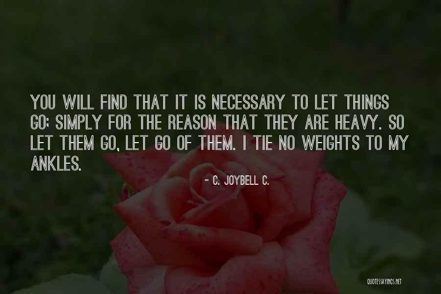 Not Forgetting And Moving On Quotes By C. JoyBell C. Not Forgetting And Moving On Quotes By C. JoyBell C.