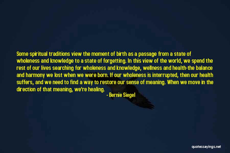 Not Forgetting But Moving On Quotes By Bernie Siegel