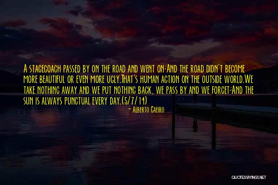 Not Forgetting God Quotes By Alberto Caeiro Not Forgetting God Quotes By Alberto Caeiro