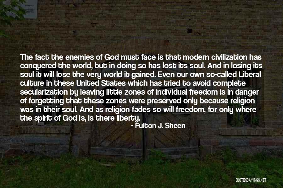 Not Forgetting God Quotes By Fulton J. Sheen Not Forgetting God Quotes By Fulton J. Sheen