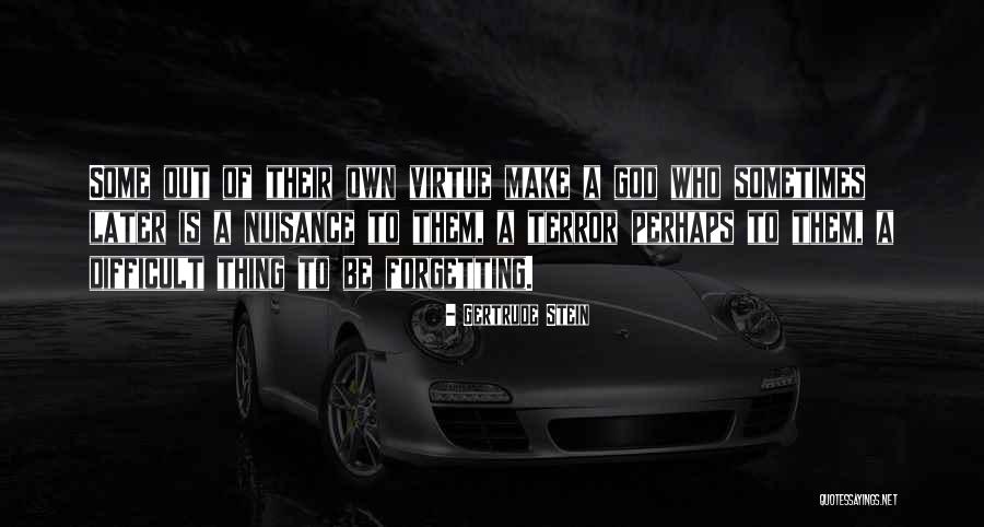Not Forgetting God Quotes By Gertrude Stein Not Forgetting God Quotes By Gertrude Stein