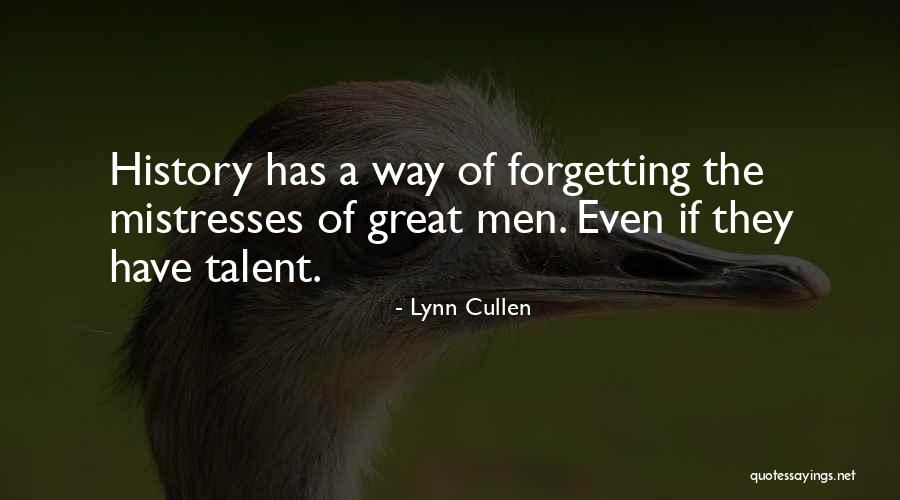 Not Forgetting History Quotes By Lynn Cullen