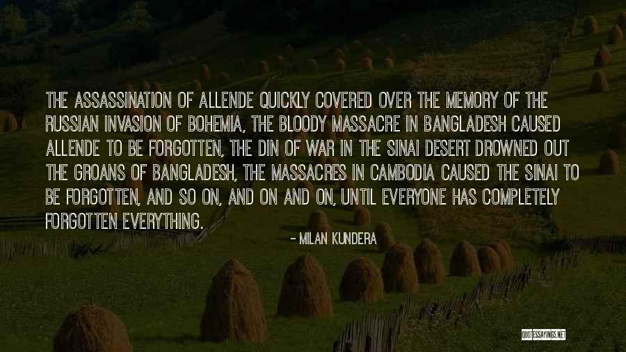 Not Forgetting History Quotes By Milan Kundera