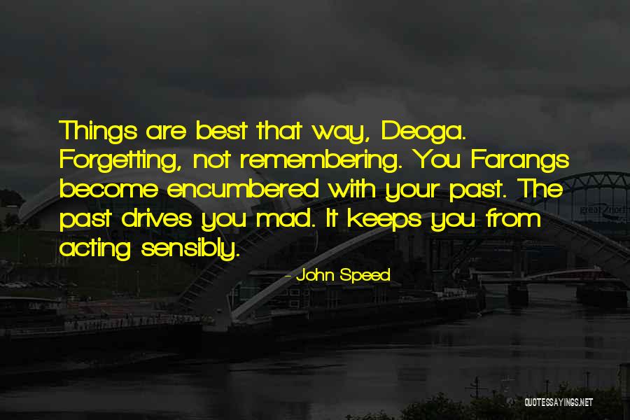 Not Forgetting Past Quotes By John Speed