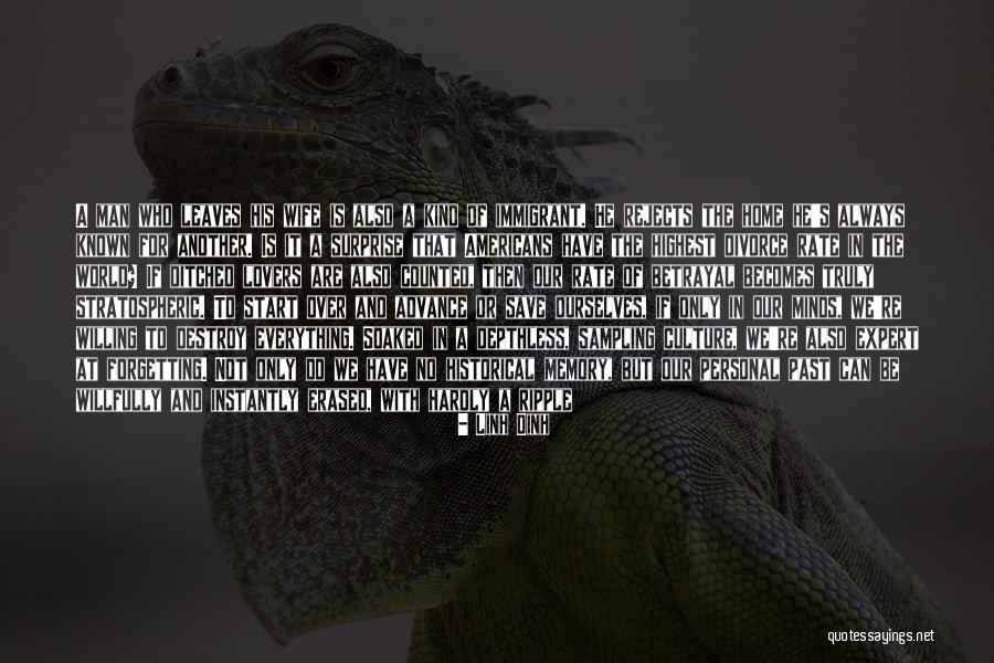 Not Forgetting Past Quotes By Linh Dinh Not Forgetting Past Quotes By Linh Dinh