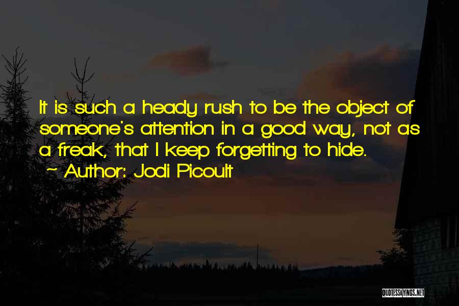 Not Forgetting Someone Quotes By Jodi Picoult