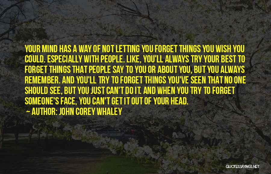 Not Forgetting Someone Quotes By John Corey Whaley