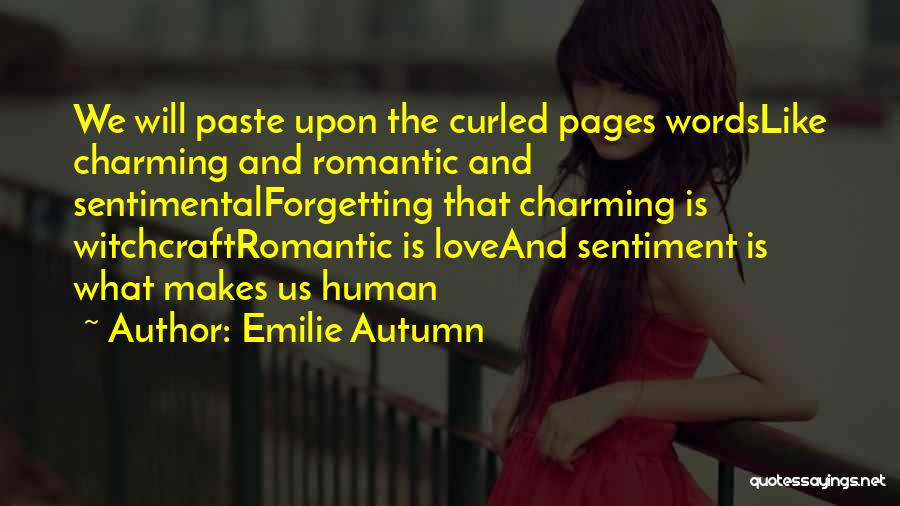 Not Forgetting Someone You Love Quotes By Emilie Autumn