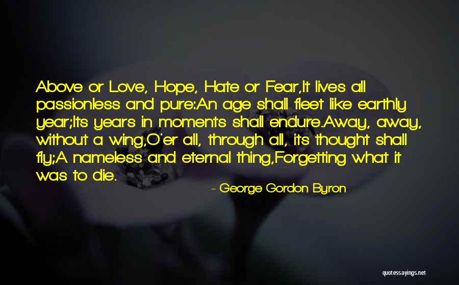 Not Forgetting Someone You Love Quotes By George Gordon Byron