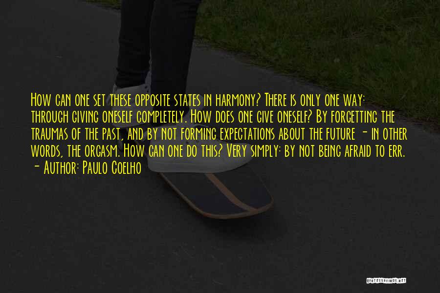 Not Forgetting The Past Quotes By Paulo Coelho