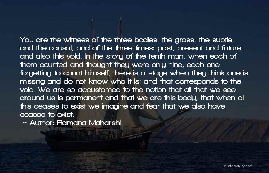 Not Forgetting The Past Quotes By Ramana Maharshi