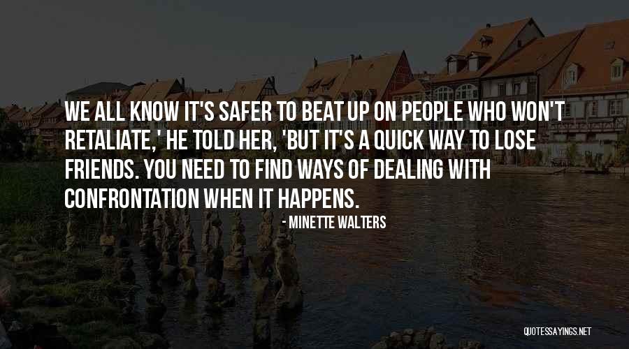 Not Forgetting Your Worth Quotes By Minette Walters Not Forgetting Your Worth Quotes By Minette Walters