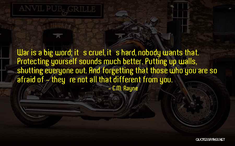 Not Forgetting Yourself Quotes By C.M. Rayne Not Forgetting Yourself Quotes By C.M. Rayne