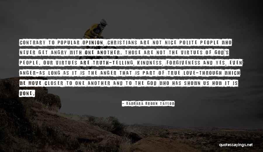 Not Forgiveness Quotes By Barbara Brown Taylor Not Forgiveness Quotes By Barbara Brown Taylor