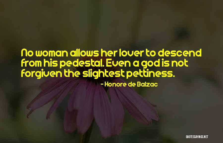 Not Forgiveness Quotes By Honore De Balzac Not Forgiveness Quotes By Honore De Balzac