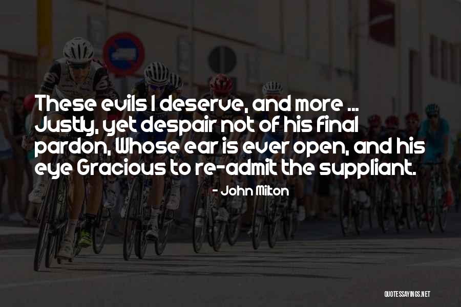 Not Forgiveness Quotes By John Milton Not Forgiveness Quotes By John Milton