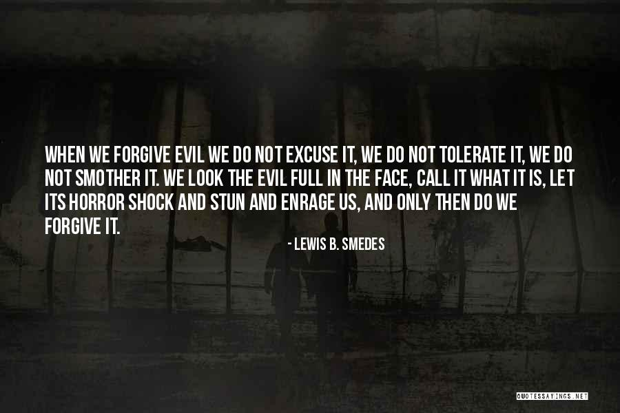 Not Forgiveness Quotes By Lewis B. Smedes Not Forgiveness Quotes By Lewis B. Smedes