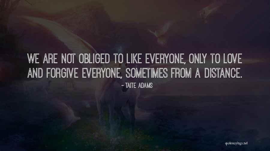 Not Forgiveness Quotes By Taite Adams Not Forgiveness Quotes By Taite Adams