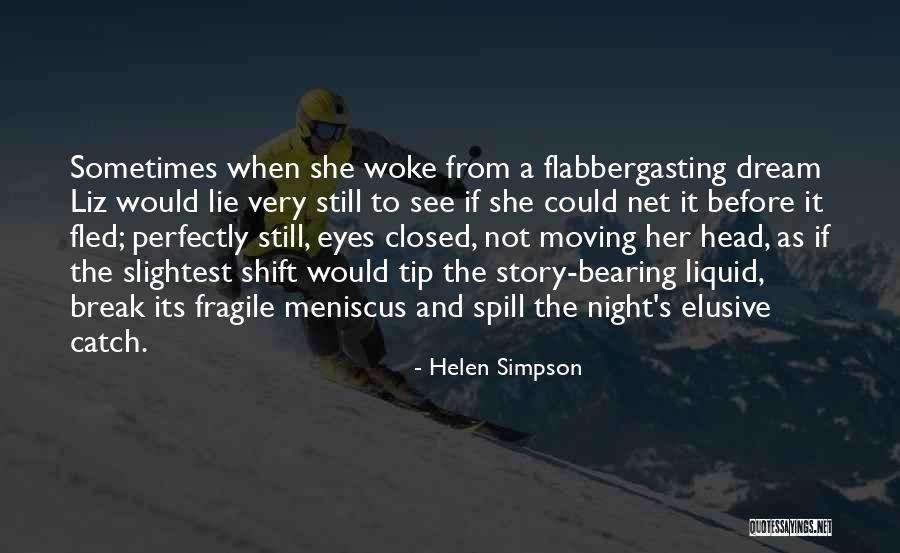 Not Fragile Quotes By Helen Simpson Not Fragile Quotes By Helen Simpson