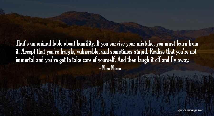 Not Fragile Quotes By Marc Maron Not Fragile Quotes By Marc Maron