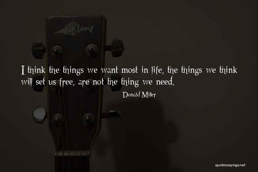 Not Free Quotes By Donald Miller Not Free Quotes By Donald Miller