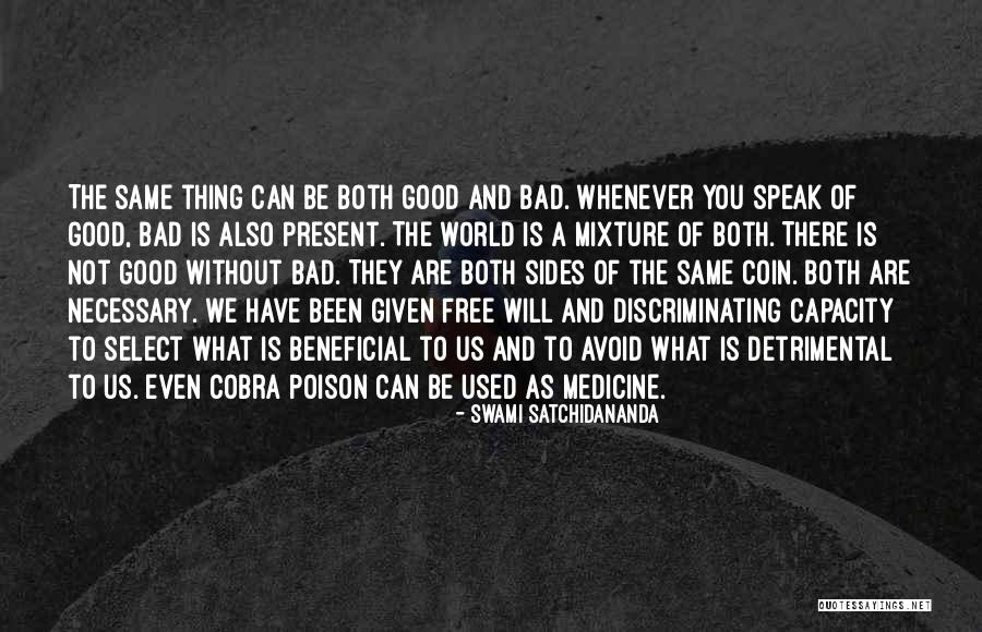 Not Free Quotes By Swami Satchidananda Not Free Quotes By Swami Satchidananda