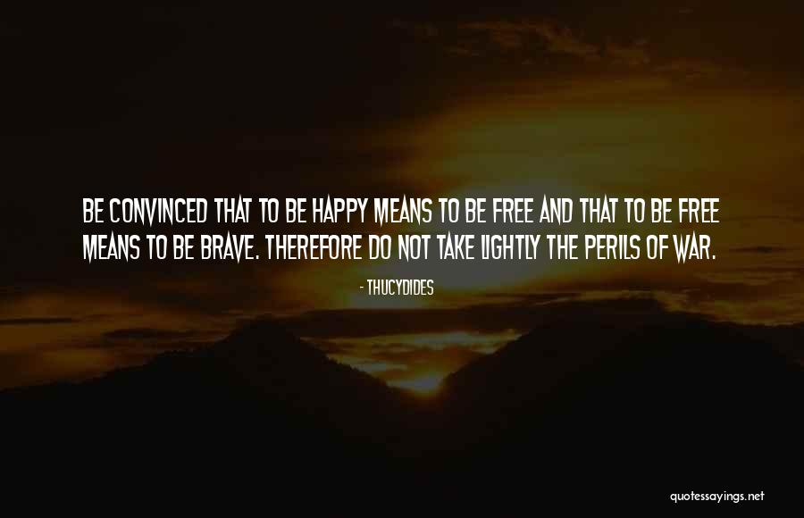 Not Free Quotes By Thucydides Not Free Quotes By Thucydides
