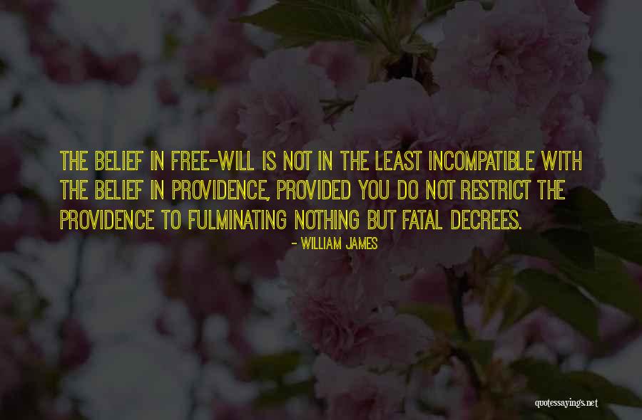 Not Free Quotes By William James Not Free Quotes By William James