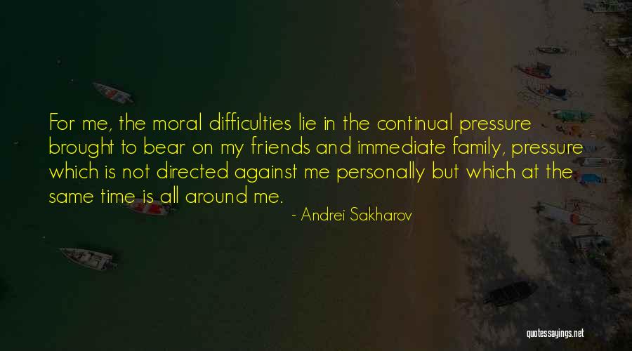 Not Friends But Family Quotes By Andrei Sakharov Not Friends But Family Quotes By Andrei Sakharov