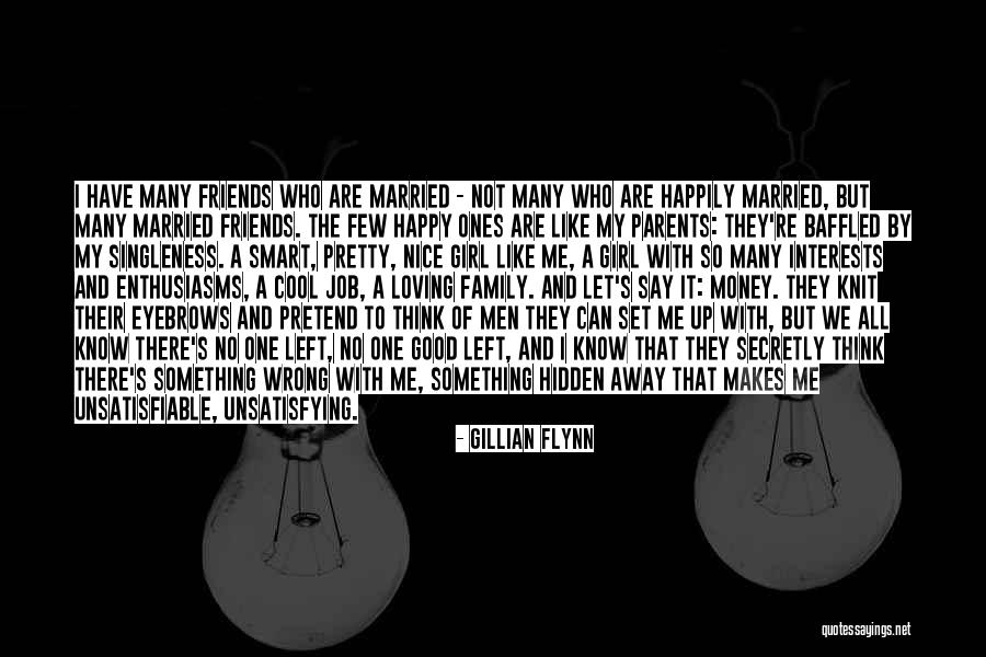 Not Friends But Family Quotes By Gillian Flynn Not Friends But Family Quotes By Gillian Flynn