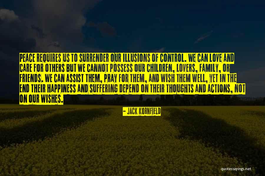 Not Friends But Family Quotes By Jack Kornfield Not Friends But Family Quotes By Jack Kornfield
