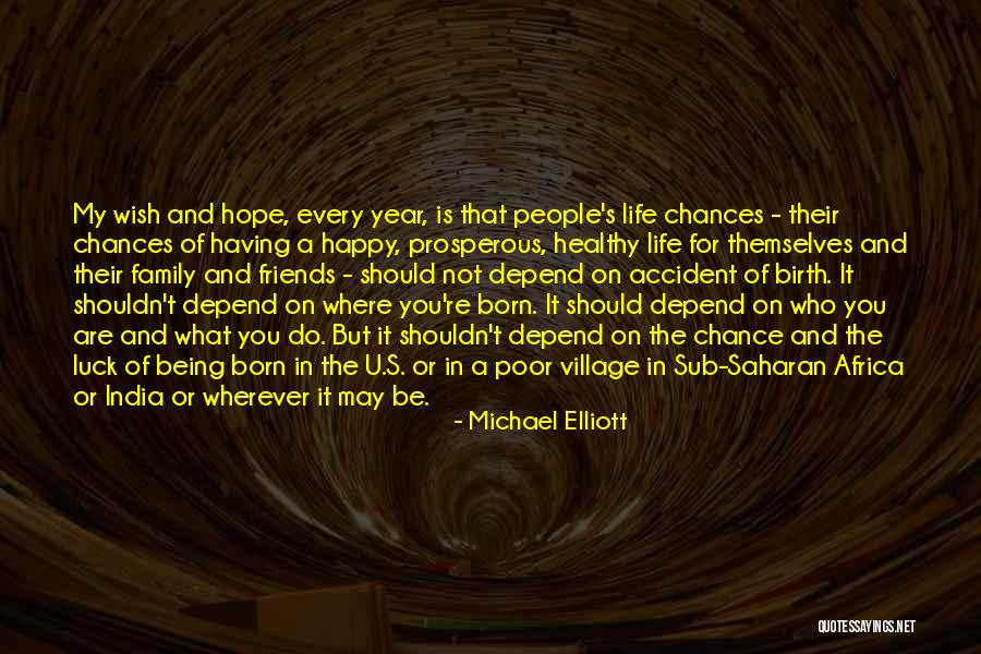 Not Friends But Family Quotes By Michael Elliott Not Friends But Family Quotes By Michael Elliott