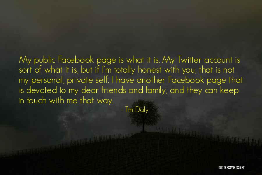 Not Friends But Family Quotes By Tim Daly Not Friends But Family Quotes By Tim Daly