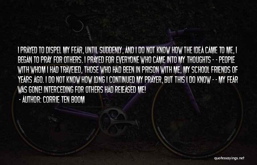 Not Friends Quotes By Corrie Ten Boom