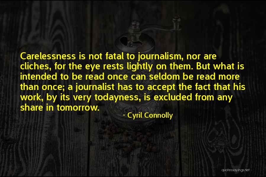 Not From Quotes By Cyril Connolly Not From Quotes By Cyril Connolly