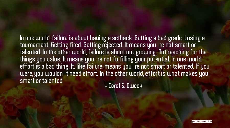 Not Fulfilling Potential Quotes By Carol S. Dweck