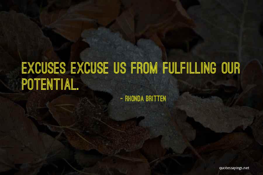 Not Fulfilling Potential Quotes By Rhonda Britten