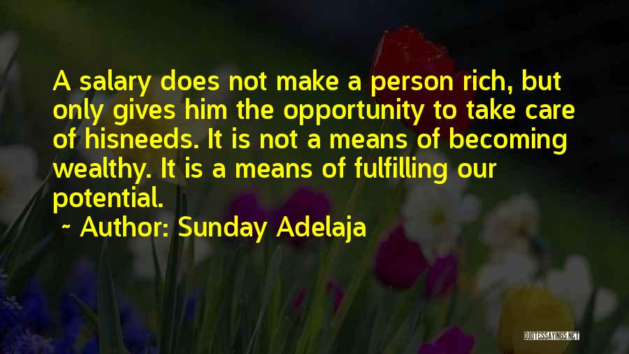 Not Fulfilling Potential Quotes By Sunday Adelaja